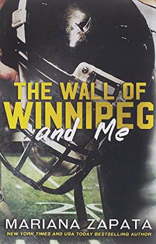The Wall of Winnipeg and Me by Mariana Zapata - BooksAdora