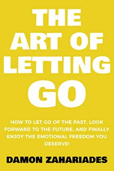 The Art of Letting Go By Damon Zahariades - BooksAdora