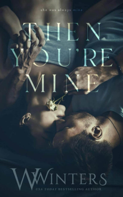 Then You're Mine (Shame on You) Book 3 by W. Winters, Willow Winters - BooksAdora