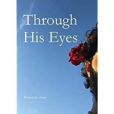 Through His Eyes (Paperback) - S Hukr - BooksAdora