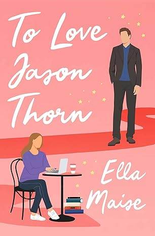 To Love Jason Thorn by Ella Maise - BooksAdora