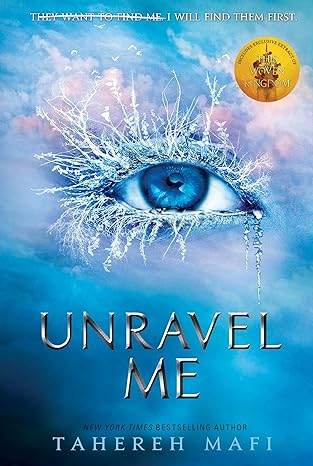 UNRAVEL ME by Tahereh Mafi - BooksAdora