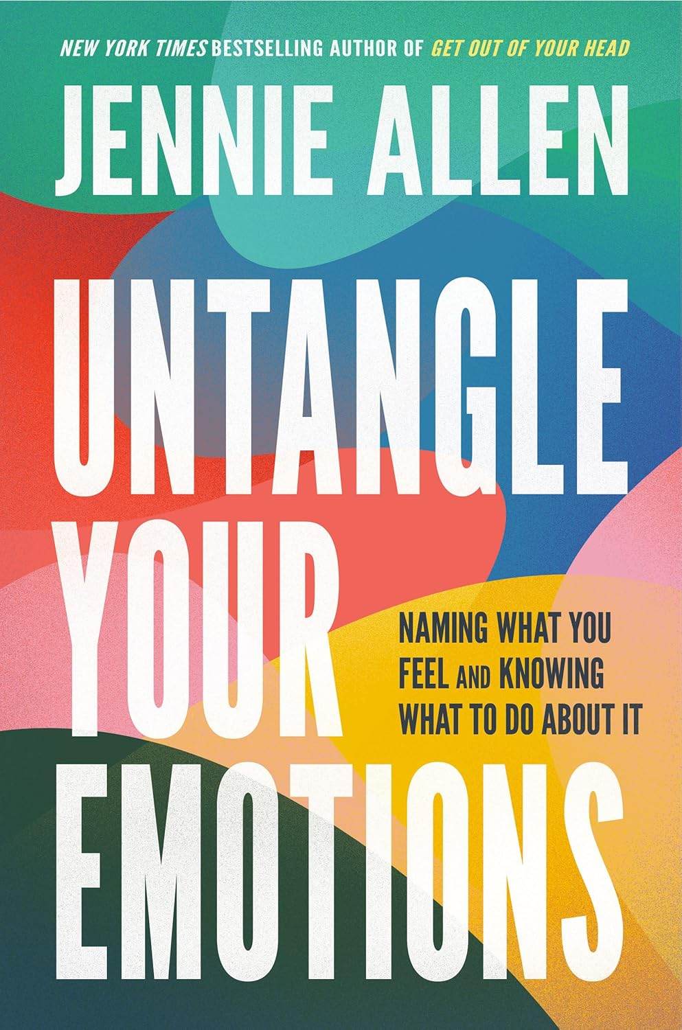 Untangle Your Emotions by Jennie Allen - BooksAdora