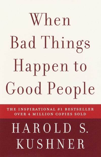 WHEN BAD THINGS HAPPEN TO GOOD PEOPLE By Harold S. Kushner - BooksAdora