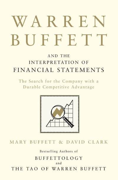Warren Buffett and the Interpretation of Financial Statements by Mary Buffett & David Clark - BooksAdora