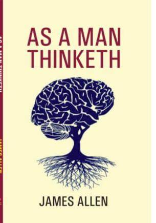 As a Man Thinketh by James Allen - BooksAdora