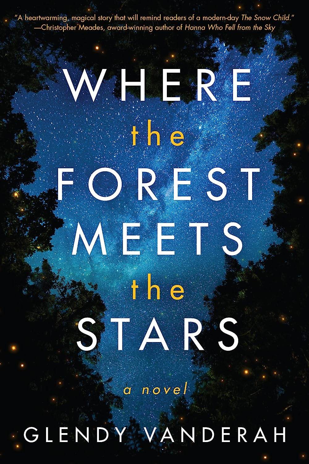 Where the Forest Meets the Stars by Glendy Vanderah - BooksAdora