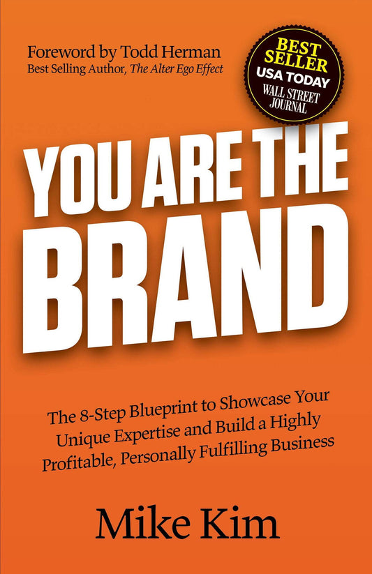 You Are The Brand by Mike Kim, Todd Herman - BooksAdora