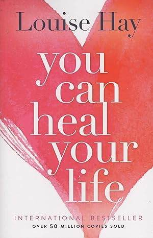 You Can Heal Your Life by Louise Hay - BooksAdora