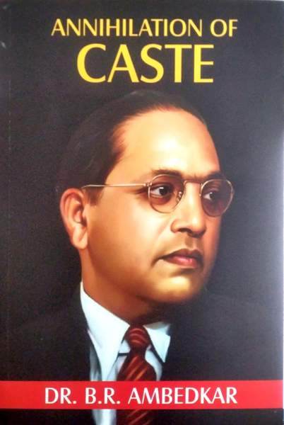 ANNIHILATION OF CASTE By B. R. Ambedkar - BooksAdora