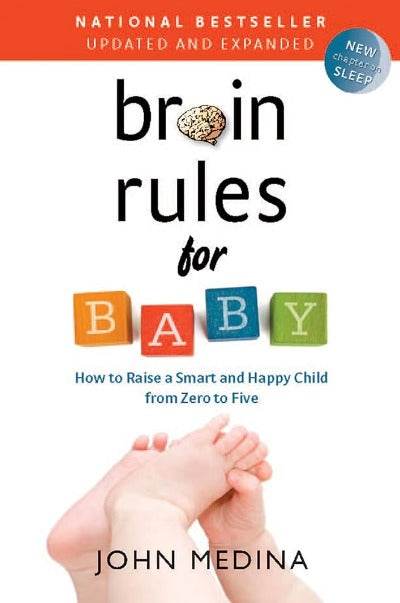 Brain Rules for Baby By John Medina - BooksAdora