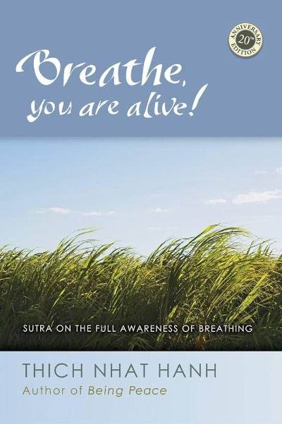 Breathe! You Are Alive By Thich Nhat Hanh - BooksAdora
