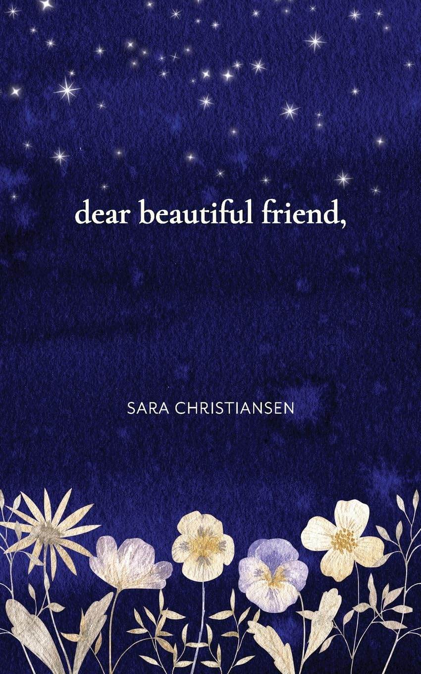 dear beautiful friend by Sara Christiansen - BooksAdora