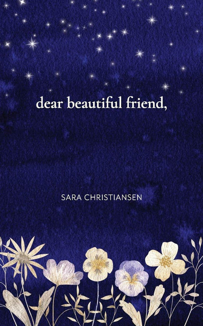 dear beautiful friend by Sara Christiansen - BooksAdora