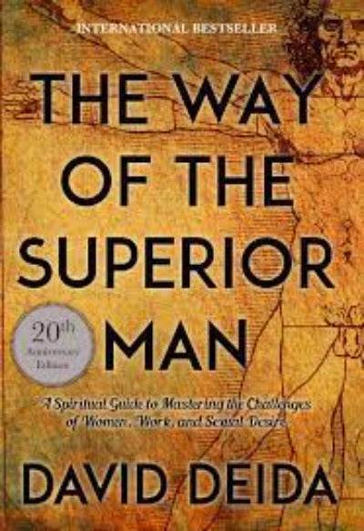 The Way of the Superior Man By David Deida - BooksAdora