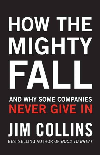 How the Mighty Fall By Jim Collins - BooksAdora