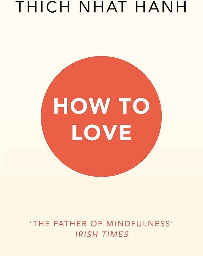How To Love By Thich Nhat Hanh - BooksAdora