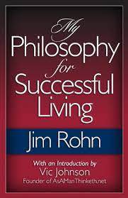 My Philosophy for Successful Living by Jim Rohn - BooksAdora