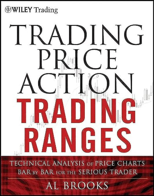 Trading Price Action Trading Ranges by Al Brooks (Small Print)