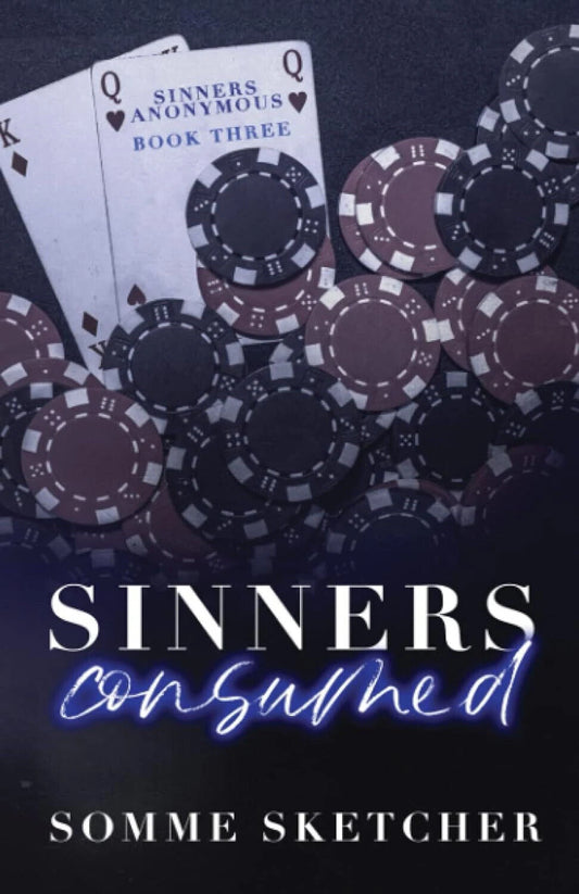 Sinners Consumed: An Enemies to Lovers Mafia Romance (Sinners Anonymous Book 3) Paperback by Somme Sketcher