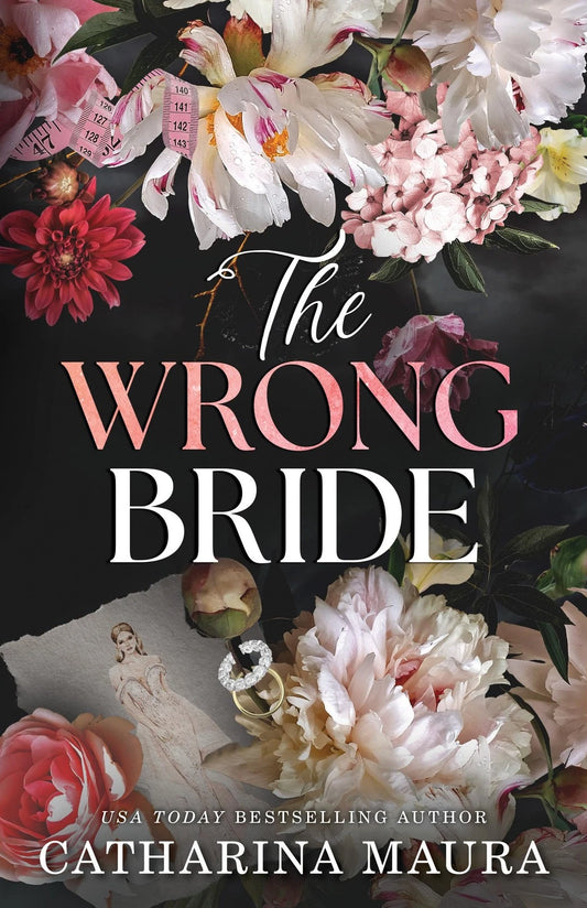 The Wrong Bride : Book 1 (The Windsors) by Catharina Maura