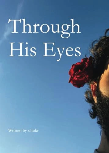 Through His Eyes (Paperback) - S Hukr