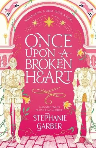 ONCE UPON A BROKEN HEART - Stephanie Garber