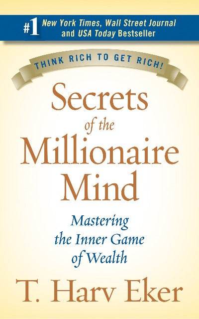 Secrets of the Millionaire Mind by T. Harv Eker - BooksAdora