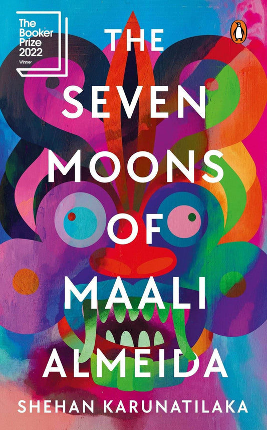 THE SEVEN MOONS OF MAALI ALMEIDA By Shehan Karunatilaka - BooksAdora