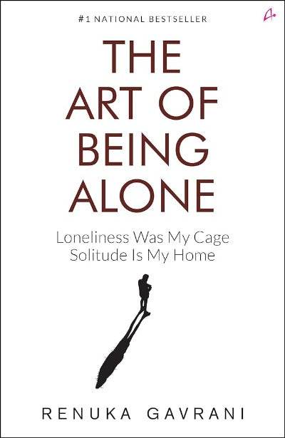 The Art of Being Alone By Renuka Gavrani - BooksAdora
