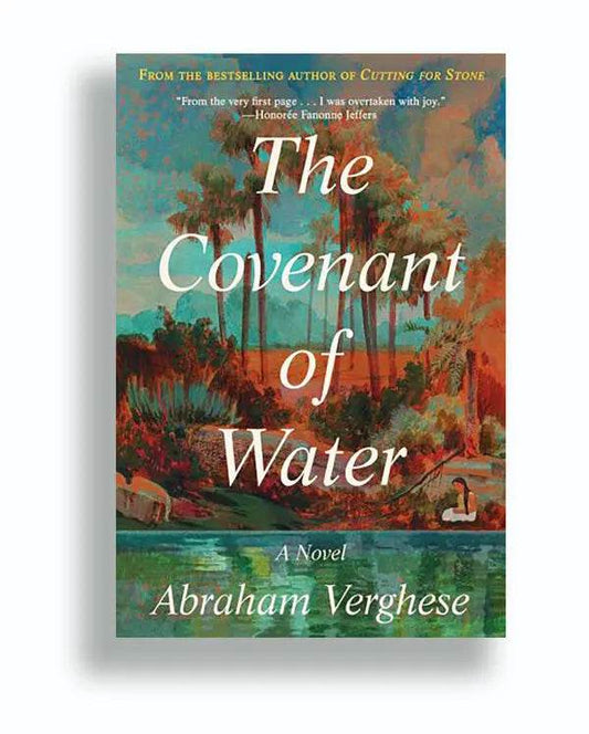 THE COVENANT OF WATER By Abraham Verghese - BooksAdora