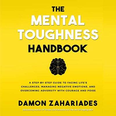 Mental Toughness Handbook by Damon Zahariades - BooksAdora