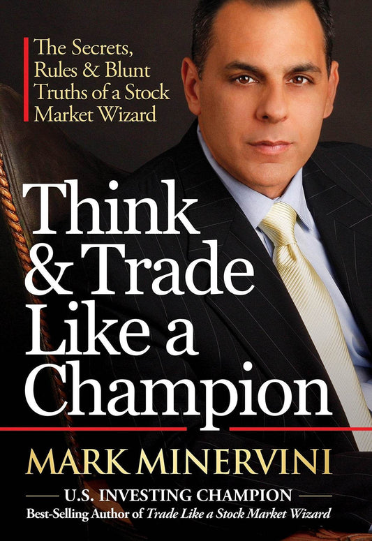 Think and Trade Like a Champion By Mark Minervini - BooksAdora