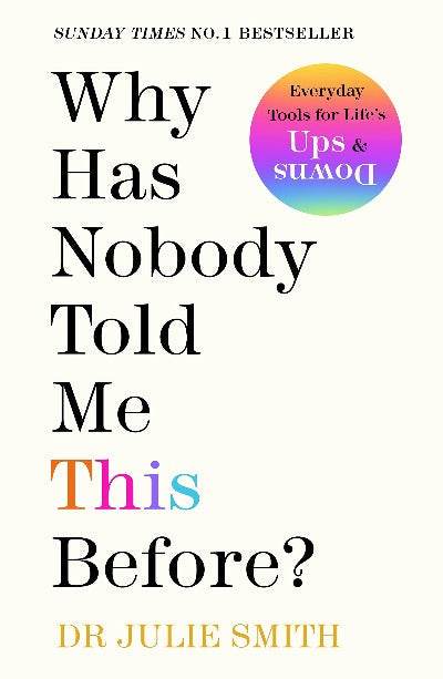 Why Has Nobody Told Me This Before? By Dr. Julie Smith - BooksAdora