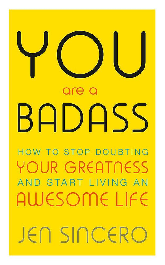 YOU ARE A BADASS By Jen Sincero - BooksAdora